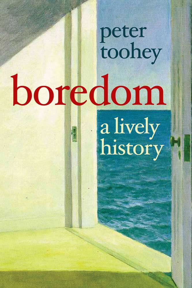 Boredom: A Lively History Philosophy Books