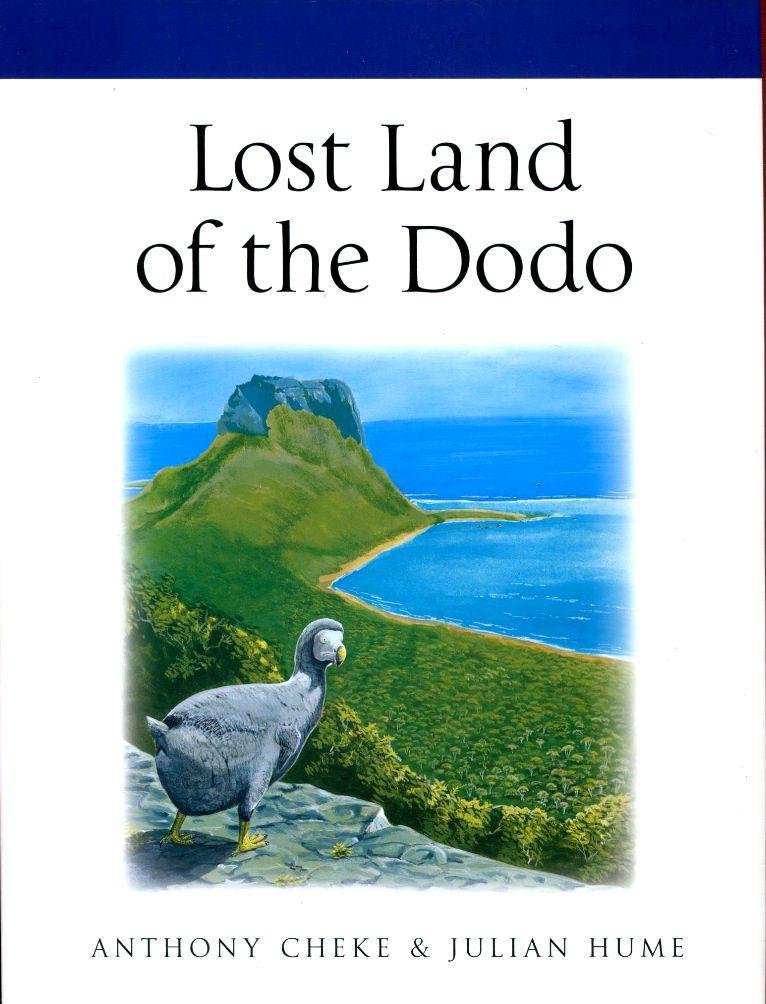 Lost Land of the Dodo: An Ecological History of Mauritius, Reunion, & Rodrigues book