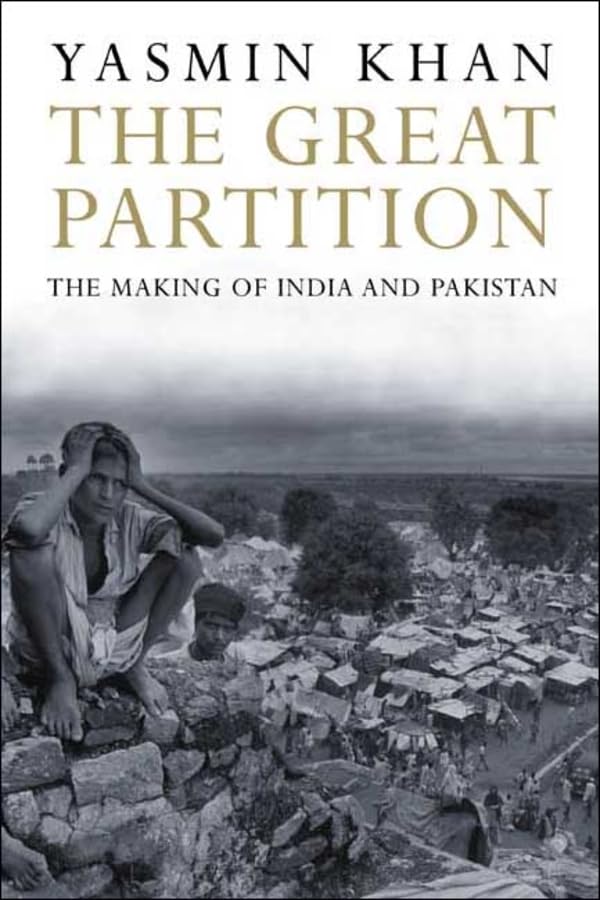 The Great Partition - The Making of India and Pakistan: The Making of India and Pakistan Social Sciences