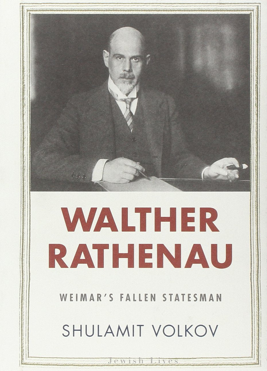 Walther Rathenau: Weimar's Fallen Statesman (Jewish Lives) Religion & Esotericism