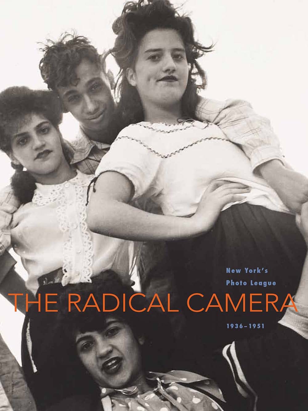 The Radical Camera: New York's Photo League, 1936-1951 book