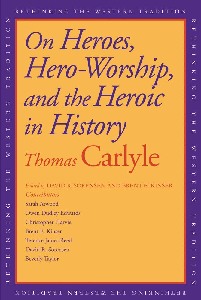On Heroes, Hero-Worship, and the Heroic in History book