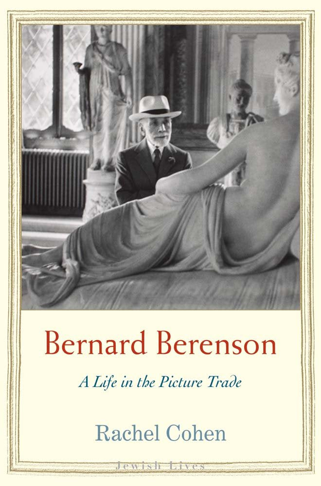 Bernard Berenson: A Life in the Picture Trade book