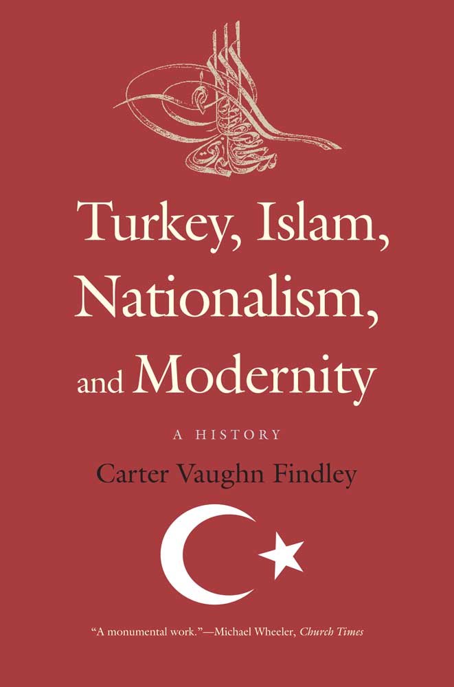 Turkey, Islam, Nationalism, and Modernity: A History, 1789-2007 Religion & Esotericism