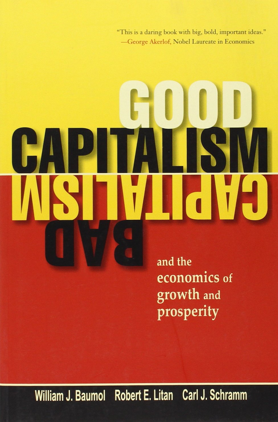 Good Capitalism, Bad Capitalism, and the Economics of Growth and Prosperity Business, Finance & Career