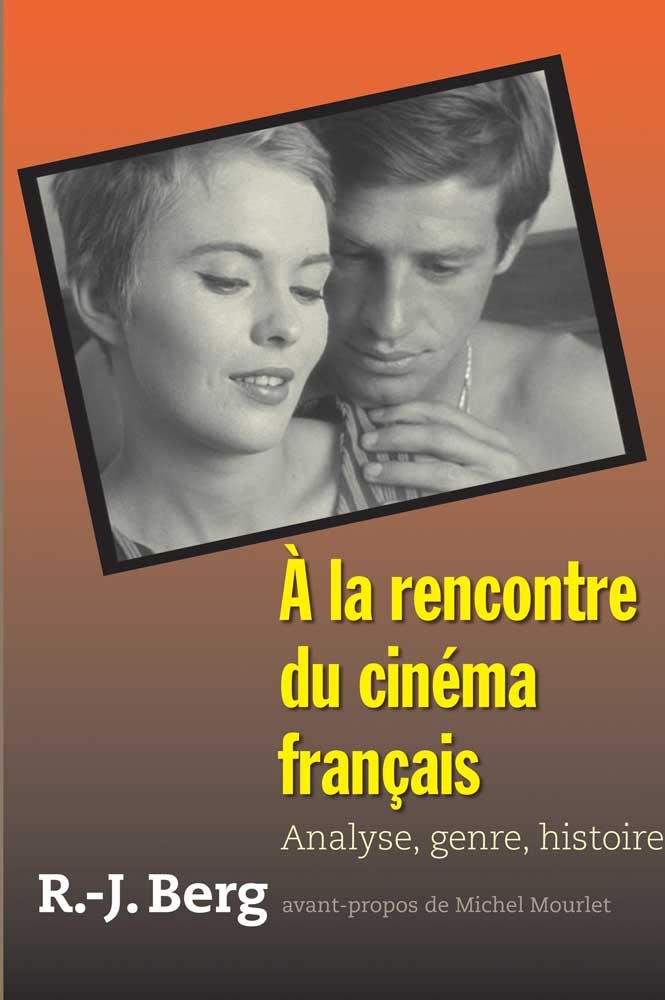 À la rencontre du cinéma français: Analyse, genre, histoire Foreign Languages ​​& Dictionaries