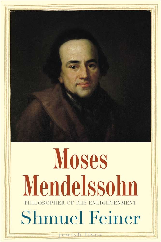 Moses Mendelssohn: Sage of Modernity (Jewish Lives) Philosophy