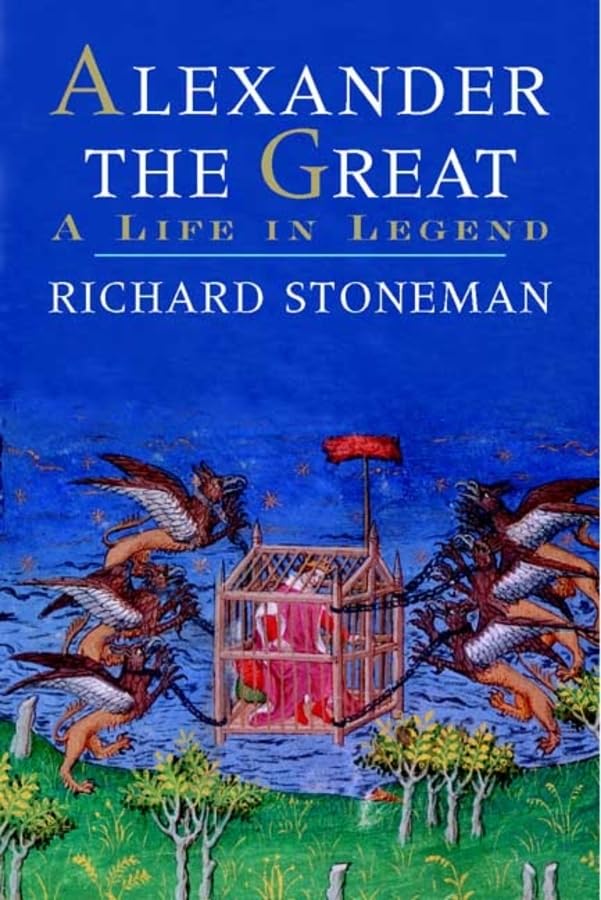 Alexander the Great - A Life in Legend: A Life in Legend Contemporary literature