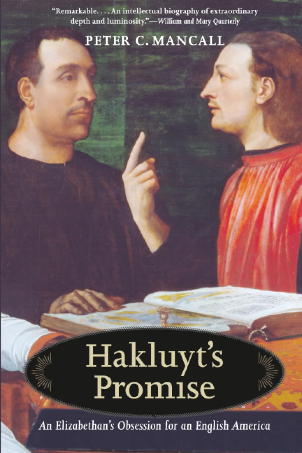 Hakluyt's Promise: An Elizabethan's Obsession for an English America Art & Literature