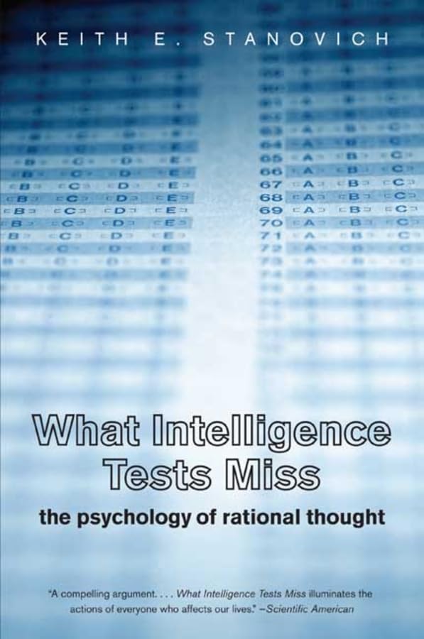 What Intelligence Tests Miss: The Psychology of Rational Thought book