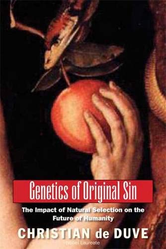 Genetics of Original Sin: The Impact of Natural Selection on the Future of Humanity (Odile Jacob Series) Natural Sciences