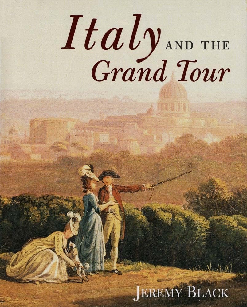 Italy and the Grand Tour Politics & History