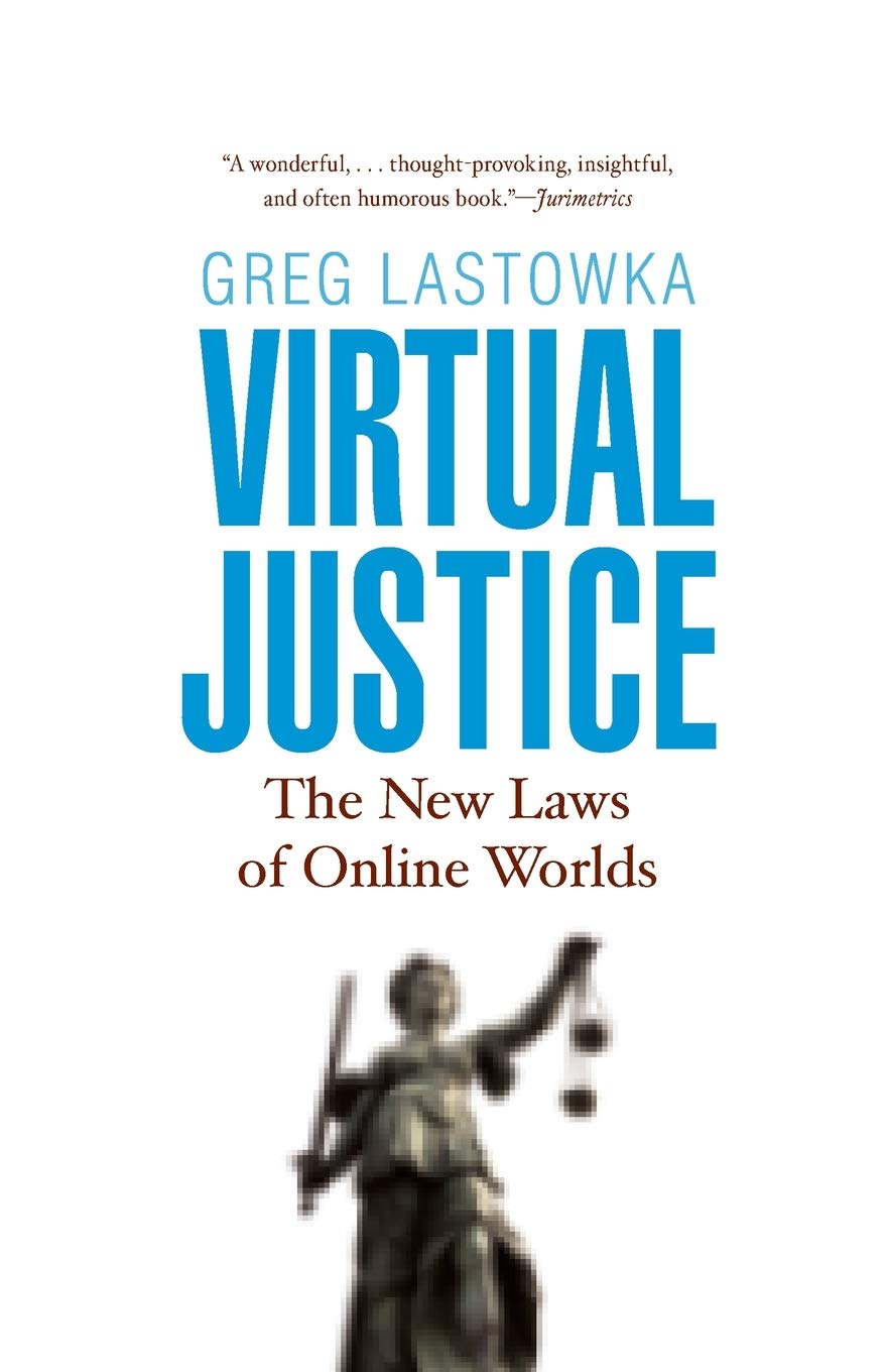 Virtual Justice: The New Laws of Online Worlds book