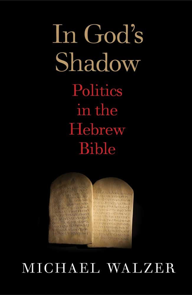 In God's Shadow: Politics in the Hebrew Bible Philosophy