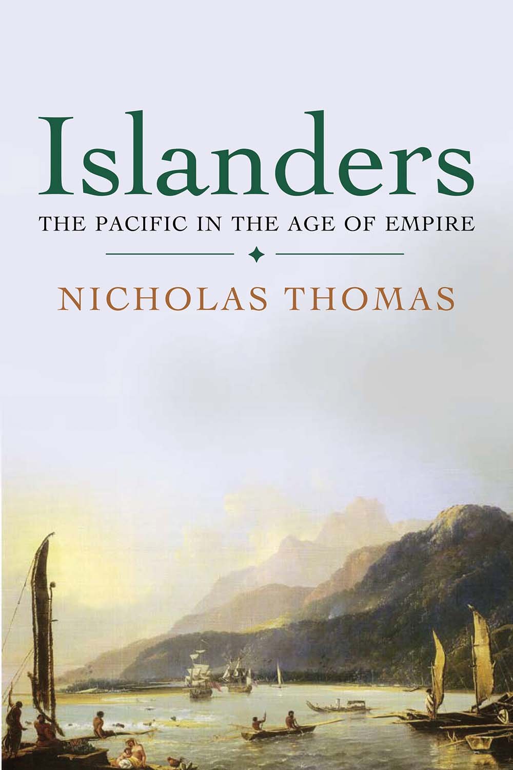 Islanders: The Pacific in the Age of Empire Business, Finance & Career