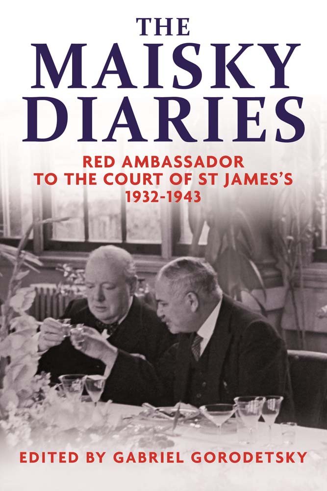 The Maisky Diaries: Red Ambassador to the Court of St James's, 1932-1943 Essays & Short Stories