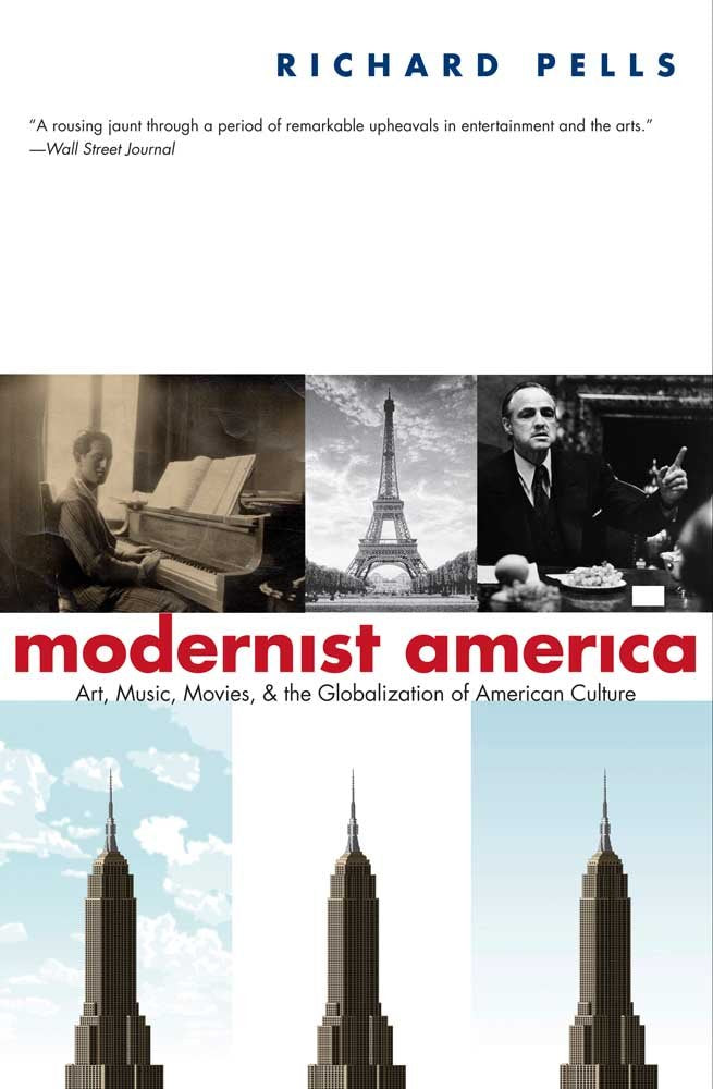 Modernist America: Art, Music, Movies, and the Globalization of American Culture Contemporary literature Books