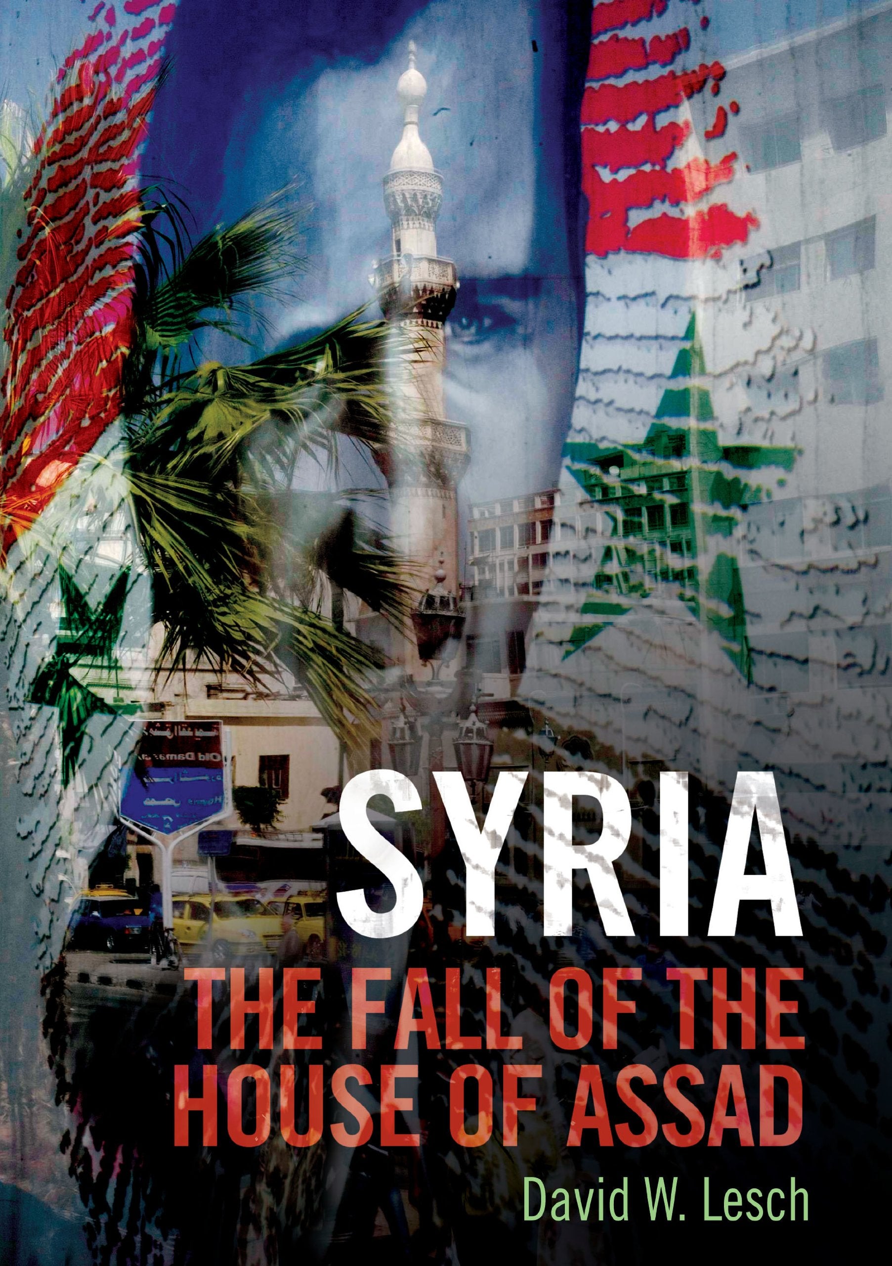 Syria: The Fall of the House of Assad Law