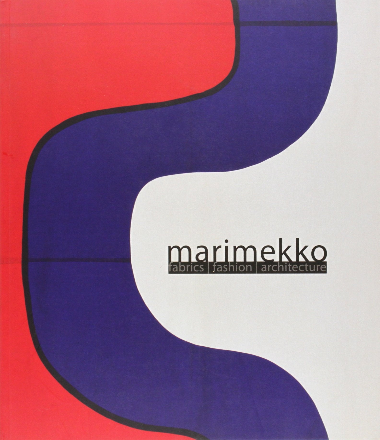 Marimekko: Fabrics, Fashion, Architecture (Bard Graduate Center for Studies in the Decorative Arts, Design & Culture) Architecture