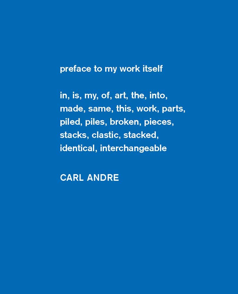 Carl Andre: Sculpture As Place, 1958-2010 (Dia Art Foundation, New York - Exhibition Catalogues) Poetry