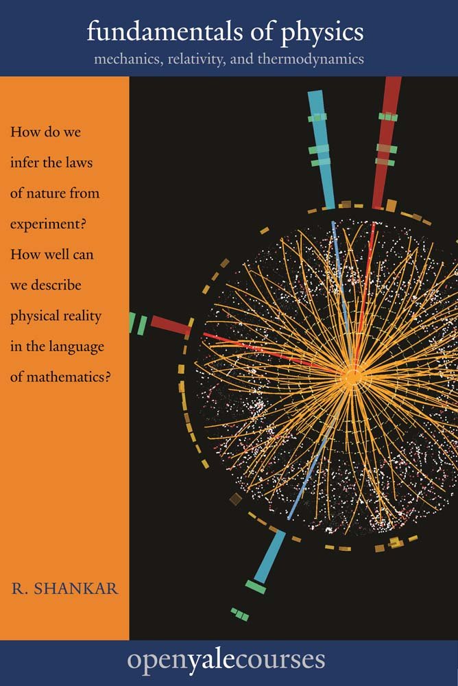Fundamentals of Physics: Mechanics, Relativity, and Thermodynamics book