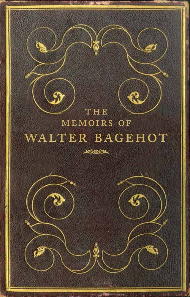 The Memoirs of Walter Bagehot Art & Literature