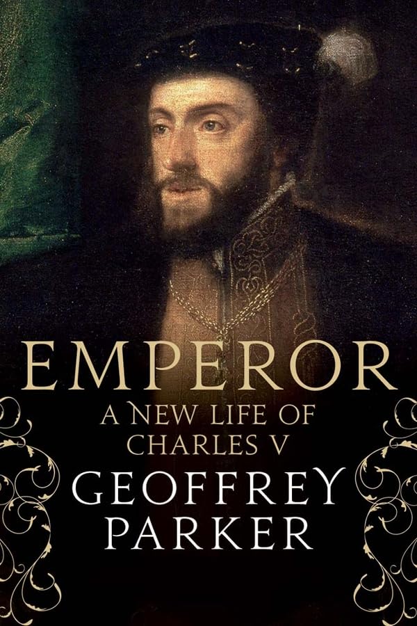 Emperor: A New Life of Charles V Memories