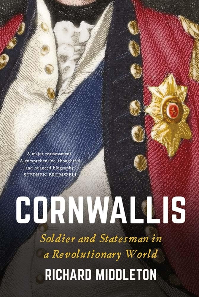 Cornwallis: Soldier and Statesman in a Revolutionary World Memories