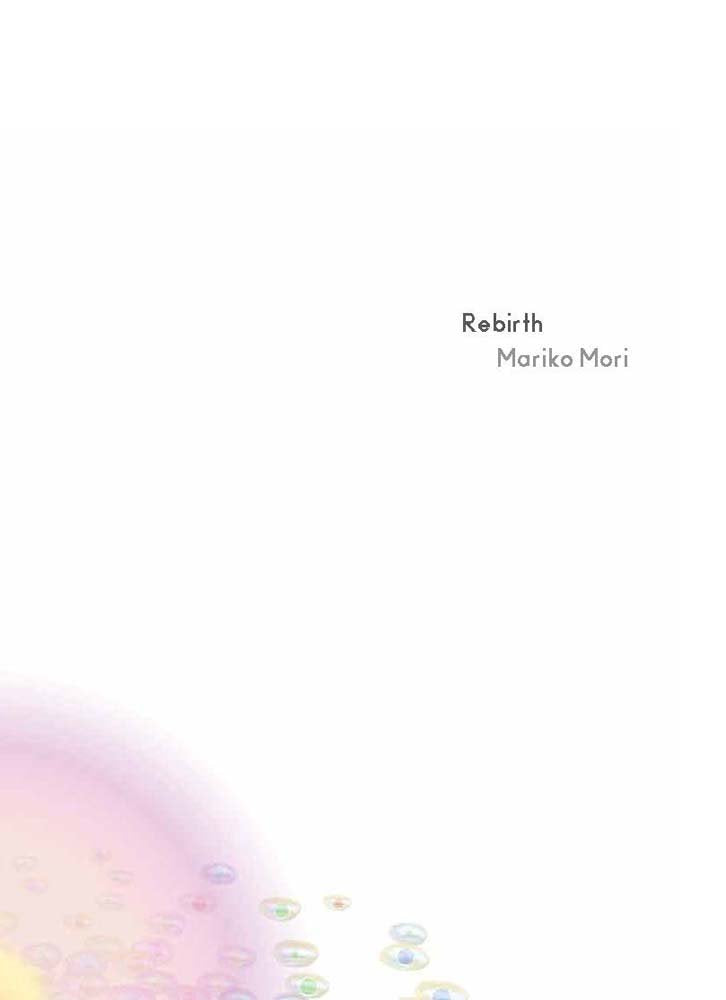 Rebirth: Recent Work by Mariko Mori (Japan Society Series) Film, Art & Culture