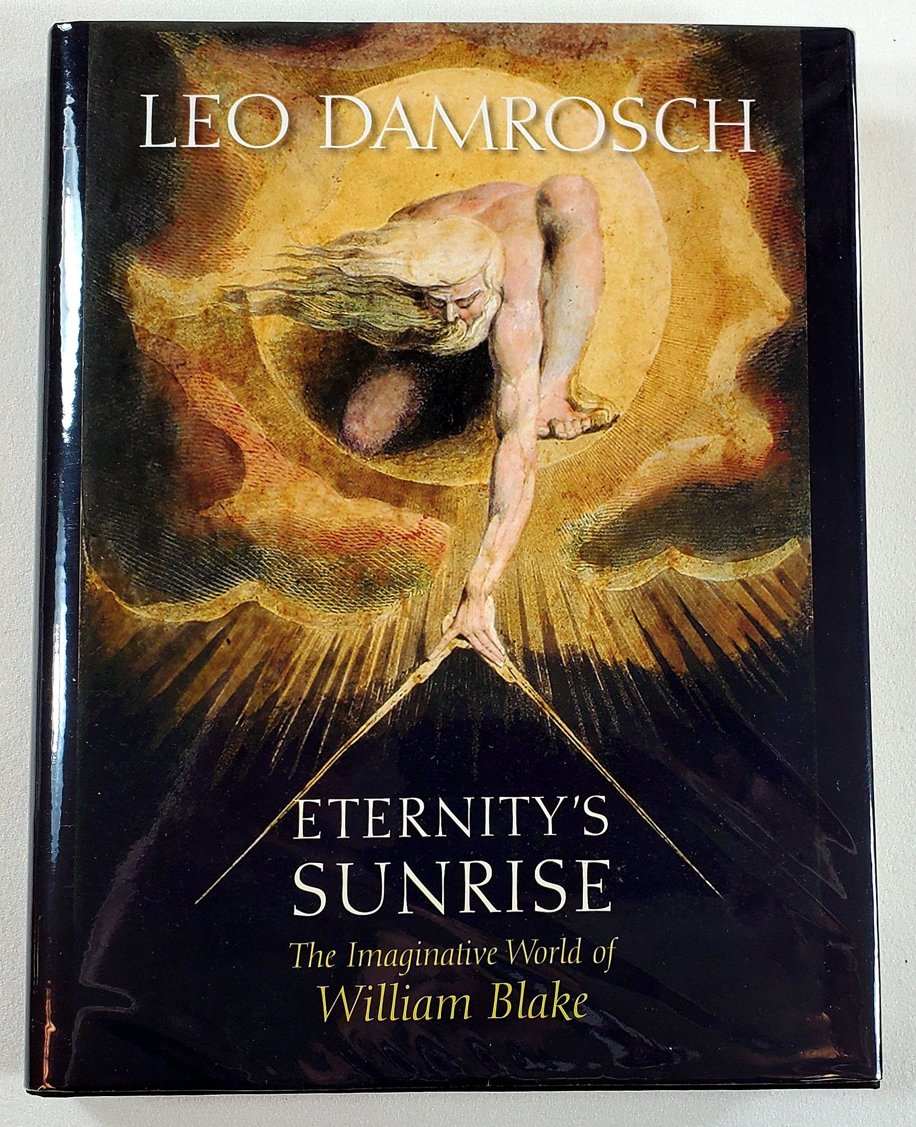 Eternity's Sunrise: The Imaginative World of William Blake Contemporary literature