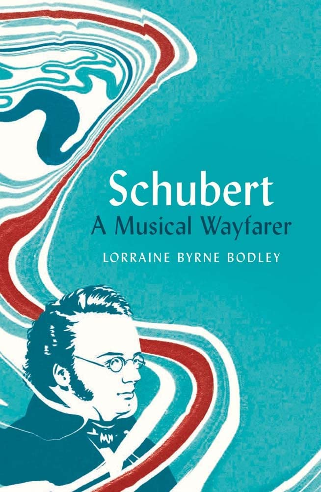 Schubert: A Musical Wayfarer Art & Literature