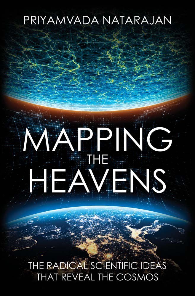 Mapping the Heavens: The Radical Scientific Ideas That Reveal the Cosmos book
