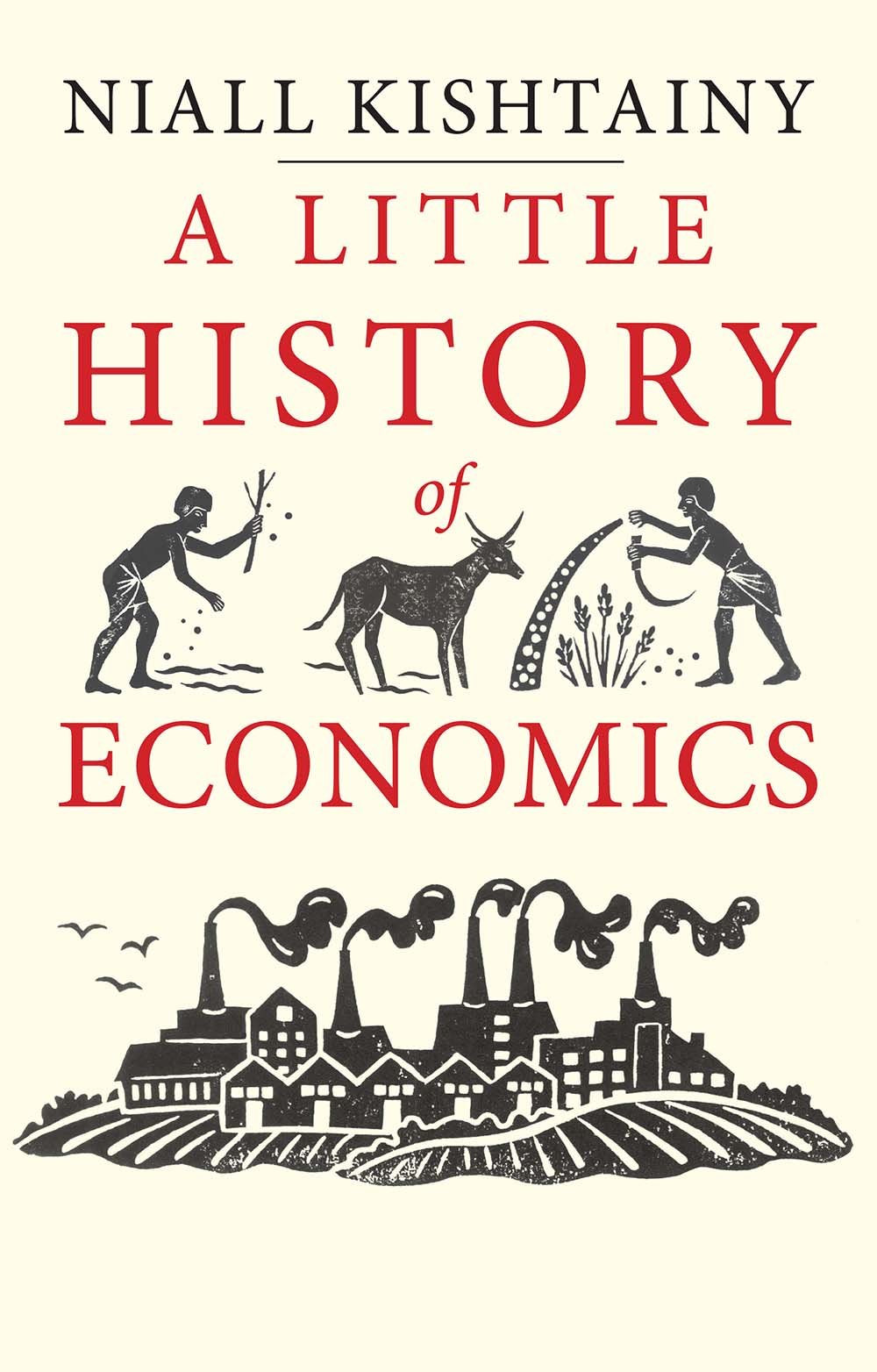 A Little History of Economics Business, Finance & Career