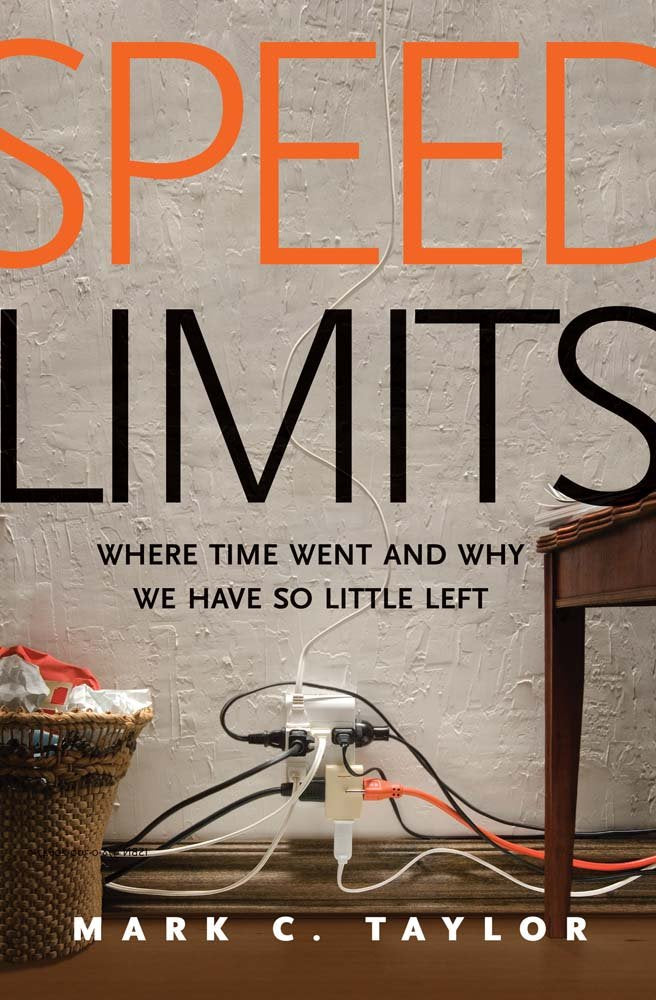 Speed Limits Where Time Went and Why We Have So Little Left Philosophy