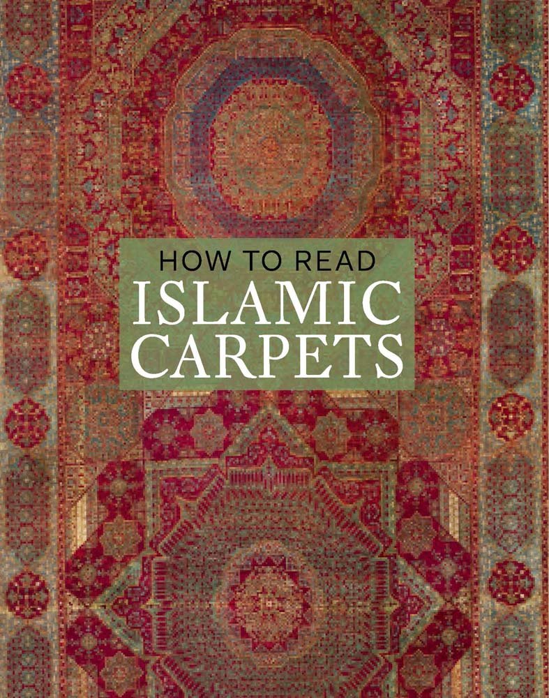 How to Read Islamic Carpets (Metropolitan Museum of Art - How to Read) Film, Art & Culture