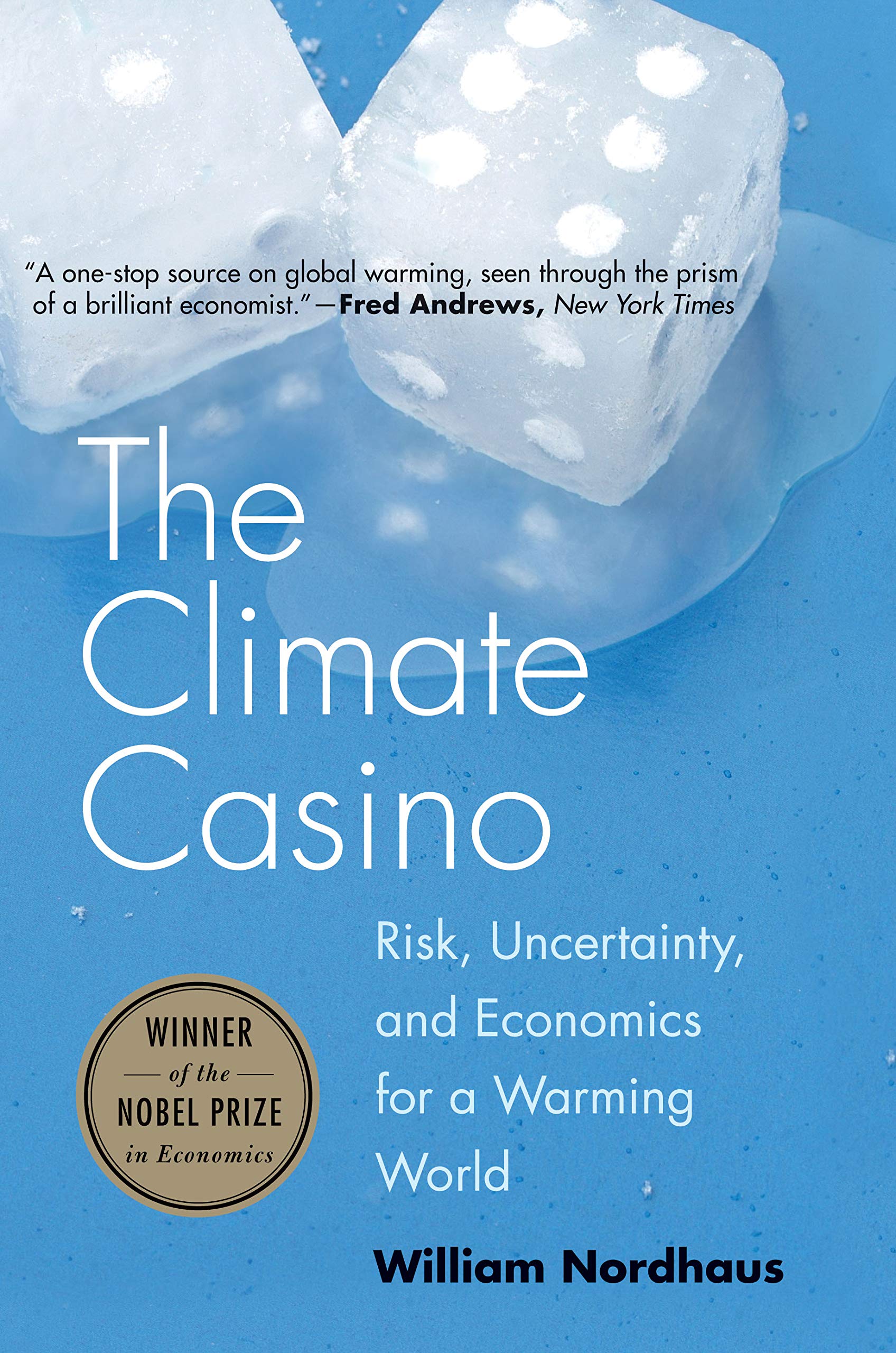 The Climate Casino: Risk, Uncertainty, and Economics for a Warming World Law