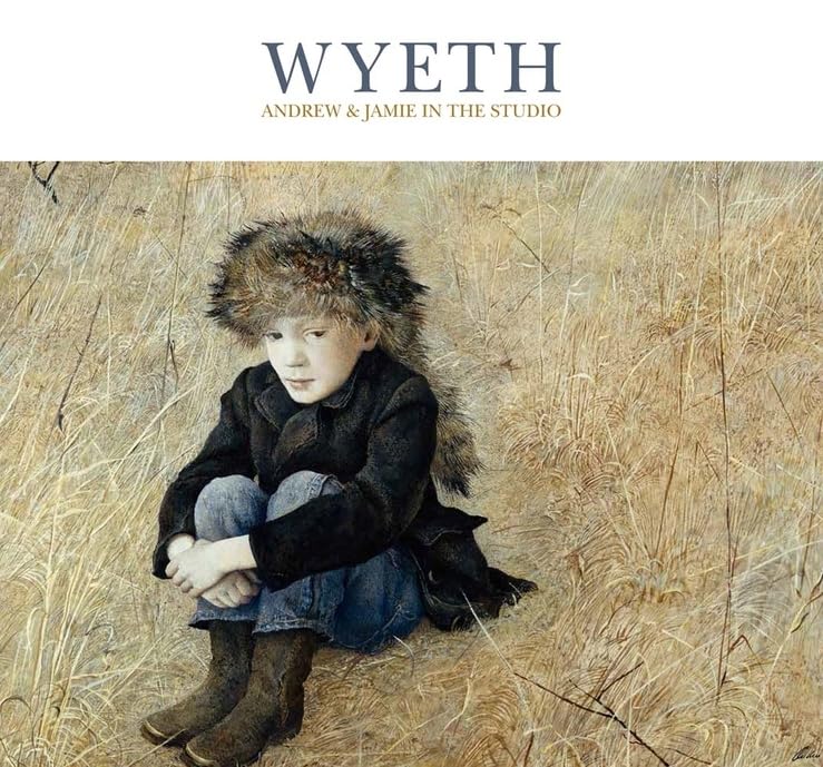 Wyeth: Andrew & Jamie in the Studio book