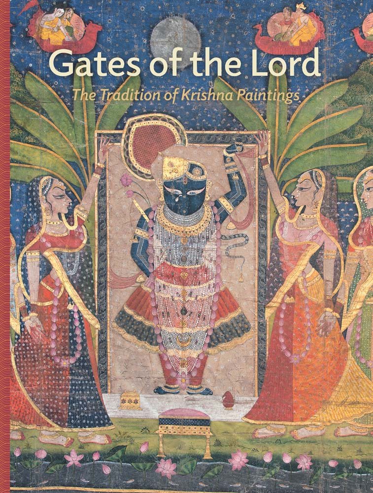 Gates of the Lord: The Tradition of Krishna Paintings book