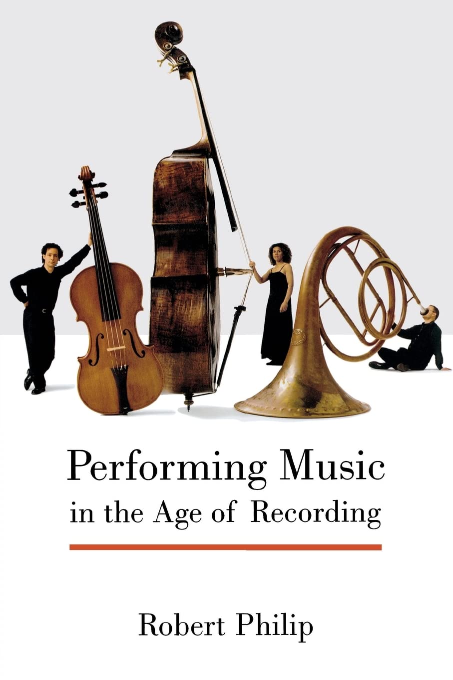 Performing Music in the Age of Recording Arts & Music