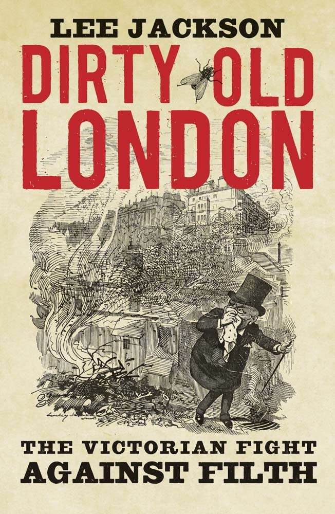 Dirty Old London: The Victorian Fight Against Filth Mathematics