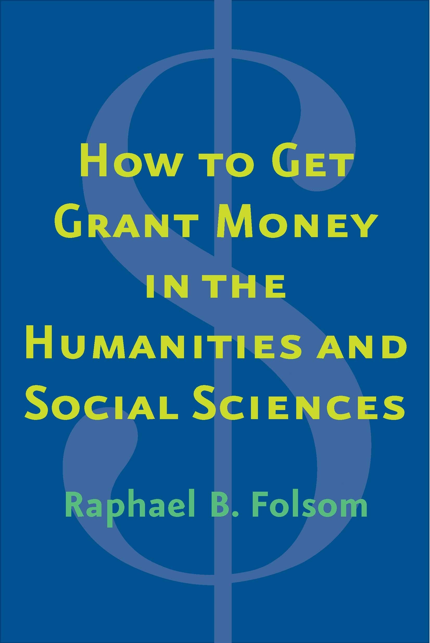 How to Get Grant Money in the Humanities and Social Sciences Media & Communication