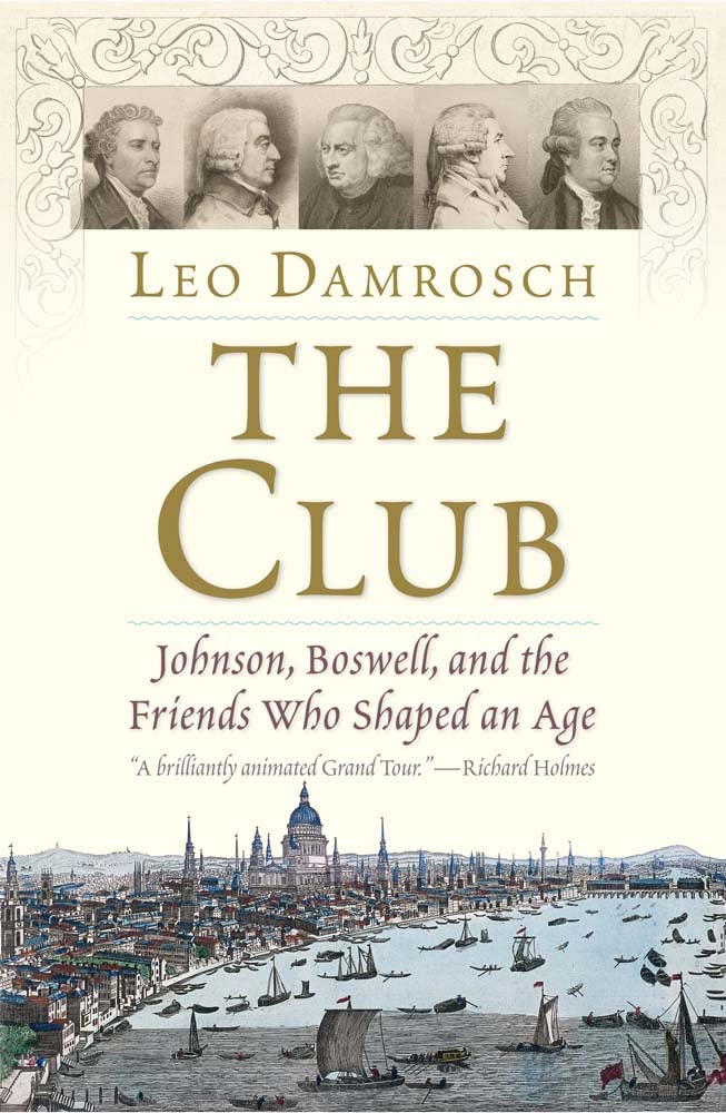 The Club: Johnson, Boswell, and the Friends Who Shaped an Age Contemporary literature