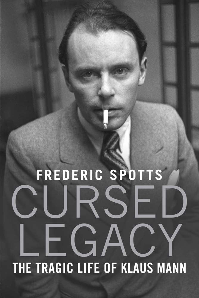 Cursed Legacy: The Tragic Life of Klaus Mann book