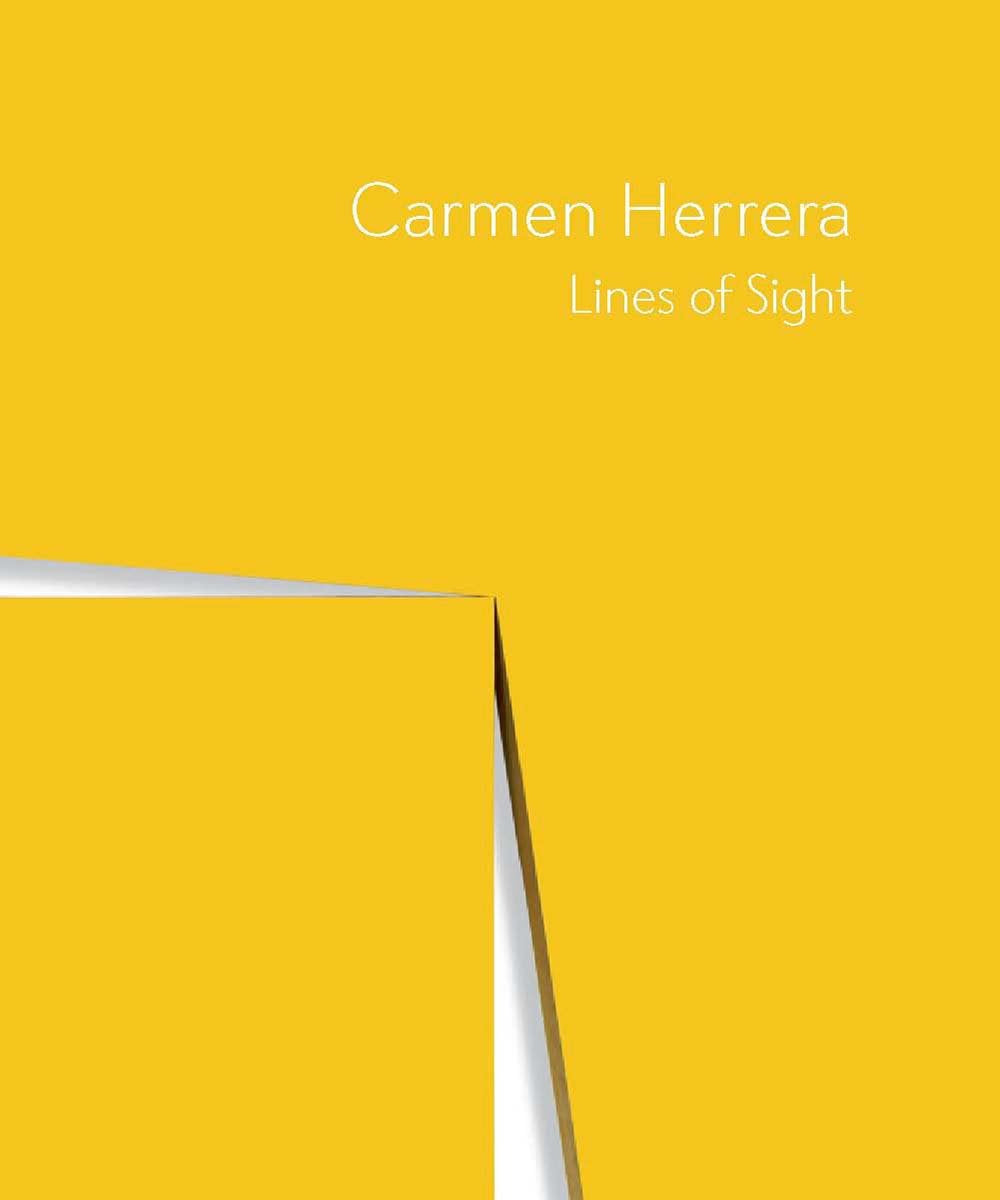 Carmen Herrera: Lines of Sight book