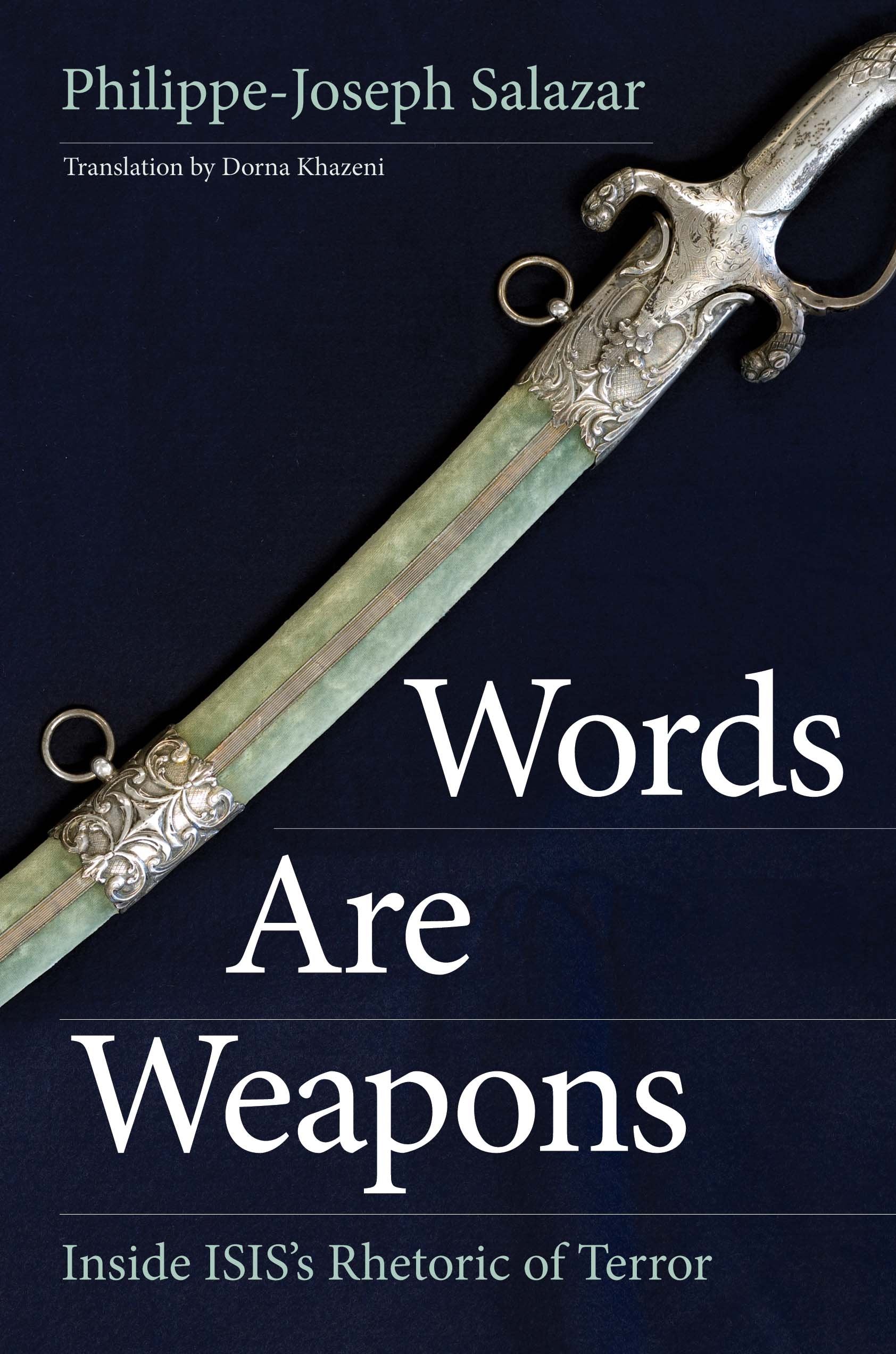 Words Are Weapons: Inside ISIS's Rhetoric of Terror book