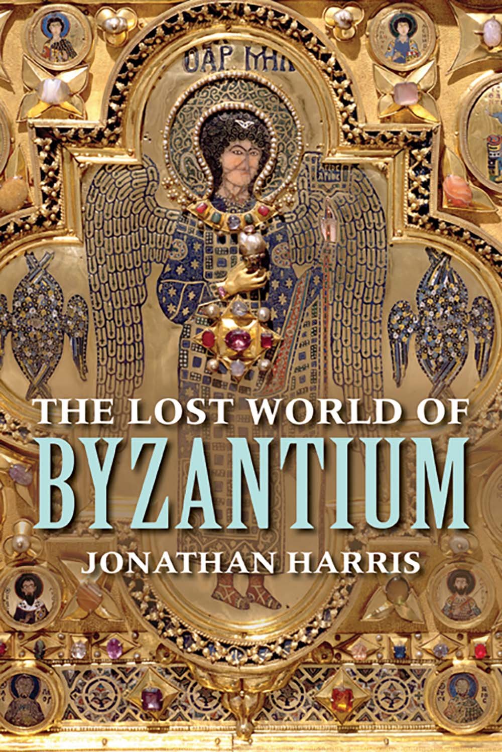 The Lost World of Byzantium Politics & History