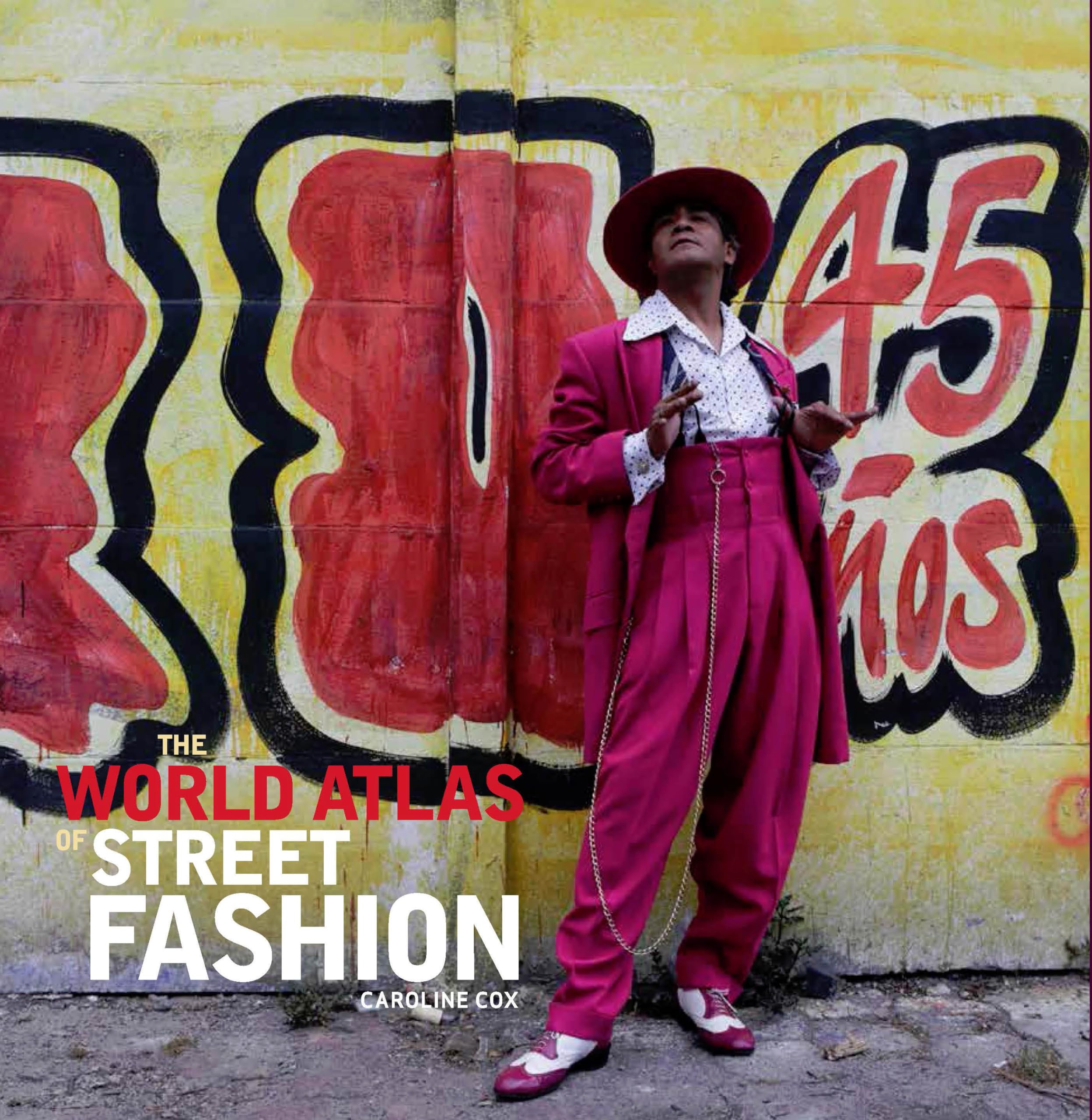 The World Atlas of Street Fashion Film, Art & Culture