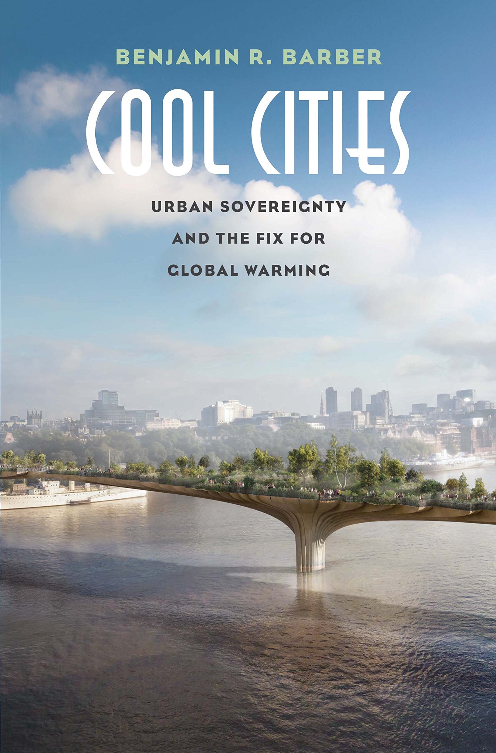 Cool Cities: Urban Sovereignty and the Fix for Global Warming Law