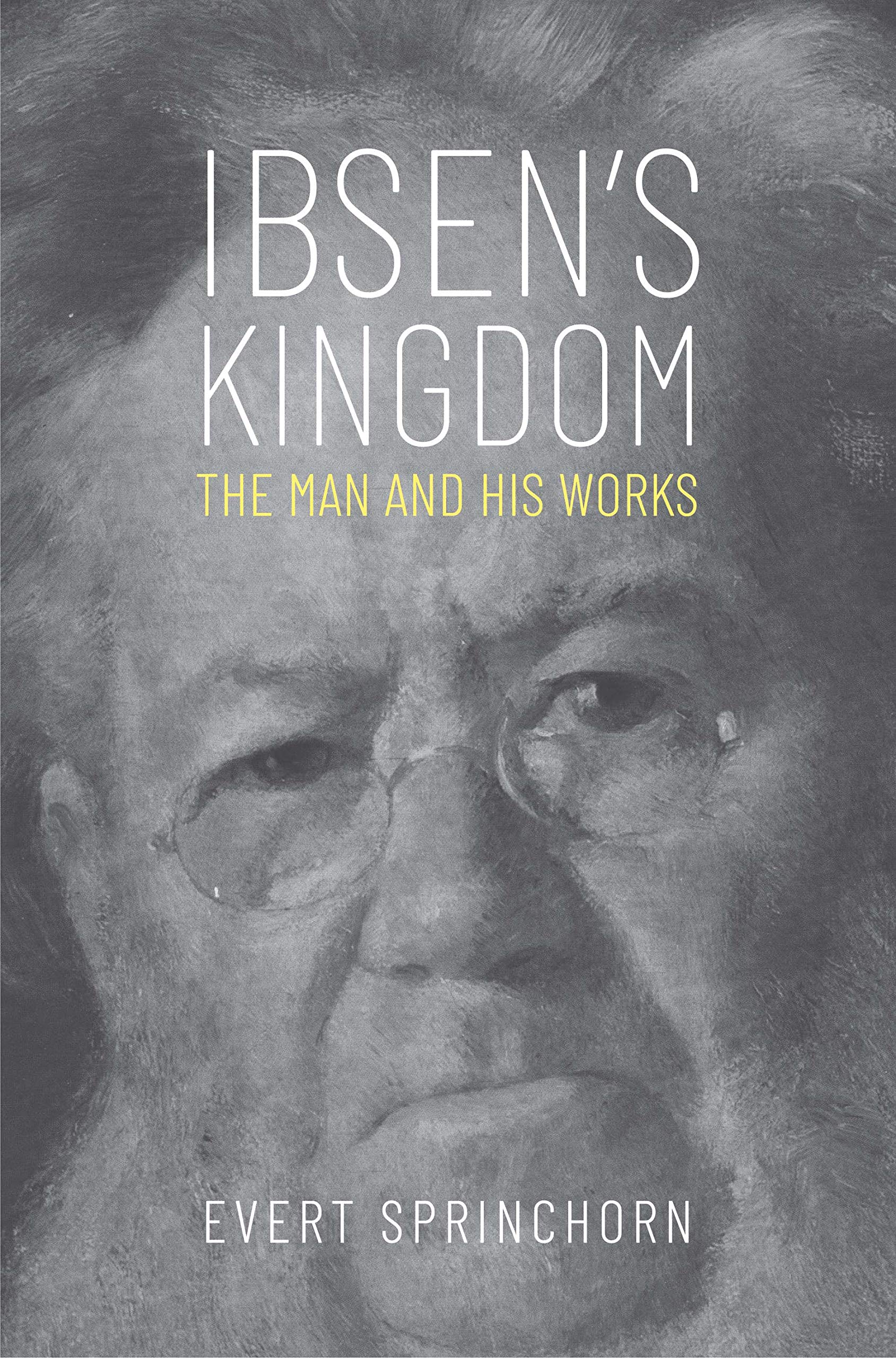 Ibsen's Kingdom: The Man and His Works Contemporary literature