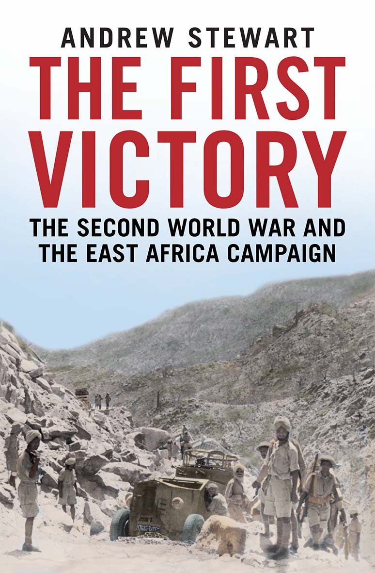 The First Victory: The Second World War and the East Africa Campaign Social Sciences